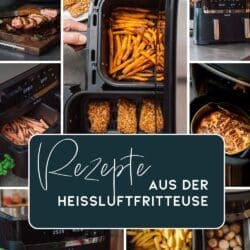 Heißluftfritteuse Rezepte mit Pommes und knusprigen Snacks im Airfryer Korb