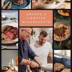 Fünf köstliche Wildgerichte - Wildrezepte, die begeistern!